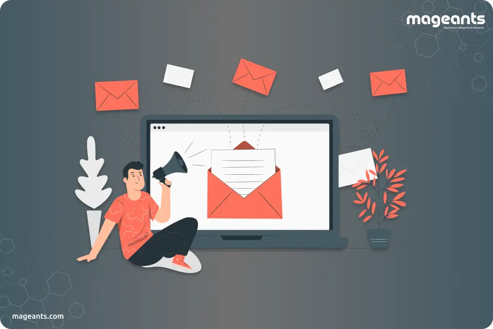 3 Reason to run Email Marketing Campaigns for Magento 2 stores